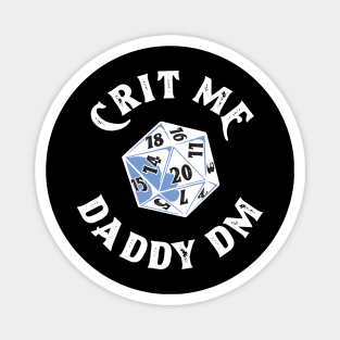 Crit Me Dungeons and Dragons white Magnet